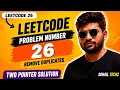 LeetCode 26 Explained in Telugu Remove Duplicates from Sorted Array Two Pointers DSA