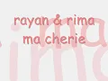 cheb Rayan Feat Rima - Ma cherie Promo Juillet 2007.flv