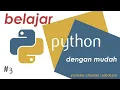 Tutorial Belajar Bahasa Python buat pemula - 3 Basic Tipe Data 2 berlanjut