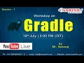 Gradle Workshop Session-1 by Mr Nataraj