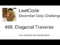 Daily Leetcode Dec 25 2020 - 498 Diagonal Traverse