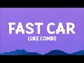 Luke Combs - Fast Car (Lyrics)