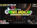 Lagu DJ AGUS TERBARU REMIX ANDALAN PALING GACOR SOUND FYP TIKTOK