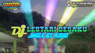 Download Dj Lestari Alamku Jingle Bs Audio By Wagir Slow Bass MP3