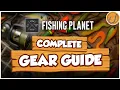 Fishing Planet COMPLETE Gear Guide All Rods Reels Baits Lures Explained