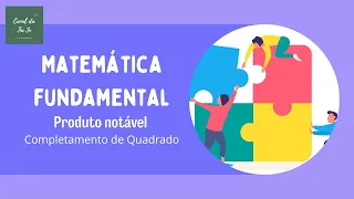 Produto Notável - completamento de quadrado