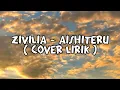 Download Lagu ZIVILIA - AISHITERU || Official Lyric music