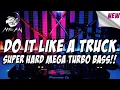 Download Lagu DJ JUNGLE DUTCH TERBARU 2021 - DO IT LIKE A TRUCK REMIX [ FULL BASS ]