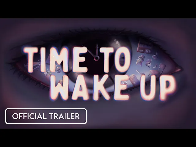 Time To Wake Up - Console Announce Trailer
