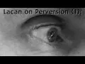 Download Lagu Lacan on Perversion (1): Links to Freud