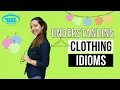 Fashionable Phrases Understanding Clothing Idioms w Rashika