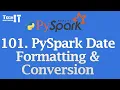 PySpark Date Formatting Conversion Tutorial to - date to
