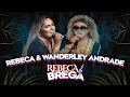 Download Lagu Rebeca é Brega - Rebeca Lindsay \u0026 Wanderley Andrade [CLIPE OFICIAL]