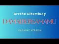 KARAOKE | DAMAI BERSAMAMU - GRETHA SIHOMBING | LAGU ROHANI POPULER
