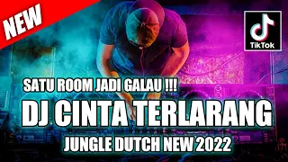 Download DJ CINTA TERLARANG - KANGEN BAND JUNGLE DUTCH NEW 2022 MP3