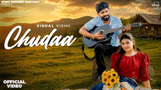 Chudaa (Official Video) | Vishal Vishu | Teja Jaat & Kittu Joon | Latest Haryanvi Songs 2026