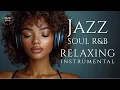 Lagu Smooth Jazz \u0026 Soul | Relaxing Saxophone Chill Instrumental for Cafe