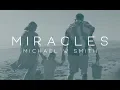Lagu Michael W. Smith - Miracles feat. Mark Gutierrez