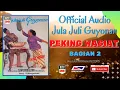 Download Lagu PEKING WASIAT , Jula Juli Kartolo - Bagian 2 (Habis)