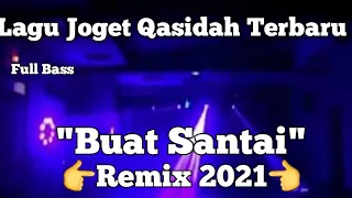 Download LAGU JOGET QASIDAH NEW EDIT 2021|BUAT SANTAI BOSSQUU MP3