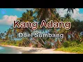 Kang Adang - Doel Sumbang (lirik Lagu) | Lagu Sunda ~ gering nangtung ngalanglayung