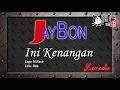 Download Lagu Jaybon Ini Kenangan Karaoke No Vocal