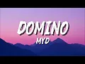 Myd - Domino | lyrics | @INFINITYWAVES4