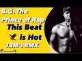 Lagu BG The Prince of Rap - This Beat is Hot [Jam's Rmx]