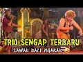 TRIO SENGAP TERBARU - LAWAK BALI NGAKAK,  RING PURA DALEM DESA ADAT KEMENUH