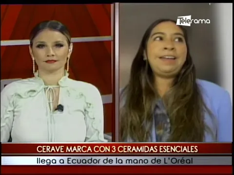 Cerave marca con 3 ceramidas esenciales llega a Ecuador de la mano de L'Oréal