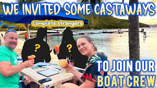 We invited complete STRANGERS to join our BOAT crew! CASTAWAYS…