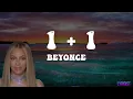 BEYONCE- 1+1(lyrics)