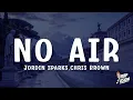 Download Lagu Jordin Sparks - No Air (Lyrics) ft. Chris Brown
