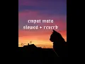 empat mata slowed + reverb
