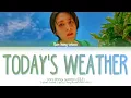 SON DONG WOON Today's Weather Lyrics (Color Coded Lyrics)