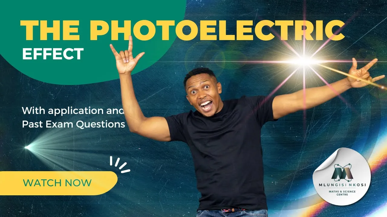 Grade 12 Physics | Photoelectric effect| Full lesson