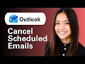 Learn How To Cancel Scheduled Emails In Outlook