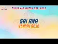 Sri Ana - Kangen Bojo (Official Music Video) | Tayub Adi Laras