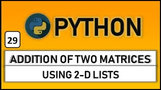 Addition of two matrices in python