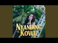 Lagu Nyanding Kowe