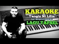 Download Lagu KARAOKE TAPSEL TANGIS NI LILIN MAS PUTRA PASARIBU KN 7000