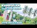Video vlog bersama lagu Batak populer merdu enak tuk santai di perjalanan