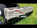 Brinly Plug Aeration vs Spike Aeration