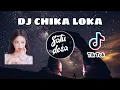 Download Lagu DJ CHIKA LOKA REMIX TERBARU 2020 || FULL BASS VIRAL DI TIKTOK