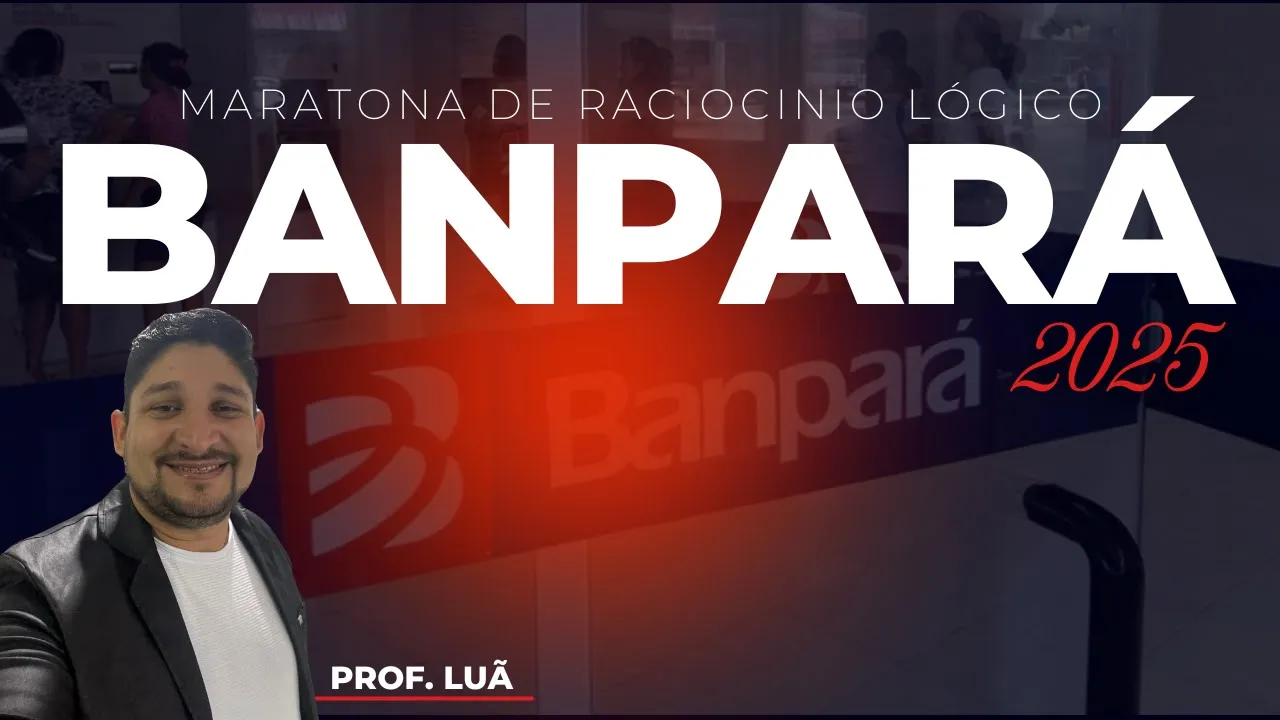 MARATONA BANPARÁ - RACIOCINIO LÓGICO - BANCA CETAP #concursobanpara #raciocíniológicoparaconcursos