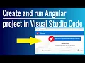 Creating and Running Angular Project in Visual Studio Code VS Code Tutorial for Beginners