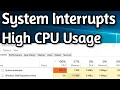 Fix System Interrupts High CPU Usage on Windows 10 System Interrupts Fix