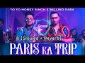 [SLOWED+REVERB] PARIS KA TRIP -YO YO HONEY SINGH , MILIND GABA | NEW PUNJABI SONG | LATEST SONG 2023