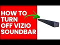 How To Turn Off Vizio Soundbar How To Power Off Vizio Soundbar