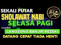 Download Lagu SHOLAWAT PENARIK REZEKI PALING DAHSYAT, Sholawat Nabi Muhammad SAW, SHOLAWAT JIBRIL PALING MERDU